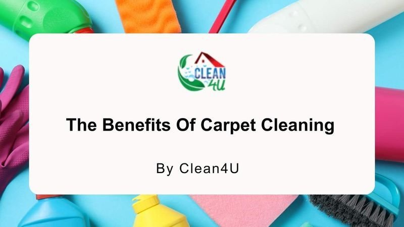 The Benefits Of Carpet Cleaning